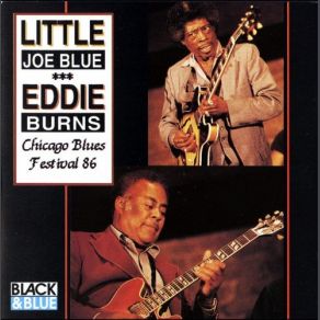 Download track Little Joe Blue - Dirty Work Goin' On Eddie Burns, Little Joe Blue, Blue Little Joe, Burns Eddie Guitar