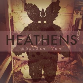 Download track Heathens Chelsey Joy
