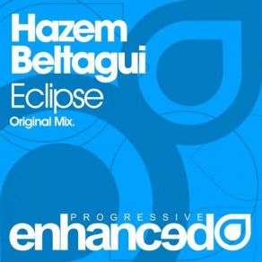 Download track Eclipse (Original Mix) Hazem Beltagui