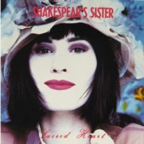 Download track Dirty Mind Shakespear'S Sister