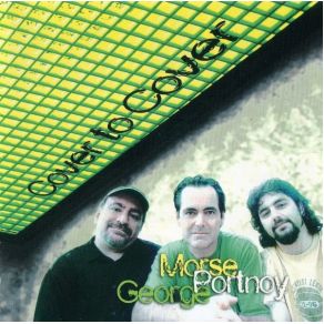 Download track Tuesday Afternoon Neal Morse, Mike Portnoy, Morse Portnoy George, Randy George