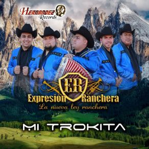 Download track Mi Trokita Expresión Ranchera (La Nueva Ley Ranchera)