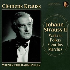 Download track Ritter Pazman, Op. 441, Czárdás (Johann Strauss II) (Remastered 2021, Version 1952) Clemens Krauss, Wiener Philarmoniker