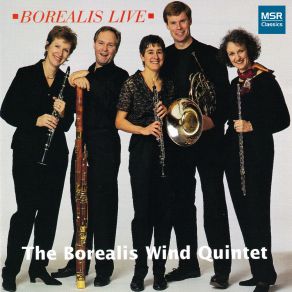 Download track Six Bagatelles For Wind Quintet- III. Allegro Grazioso (Live Recording) The Borealis Wind Quintet