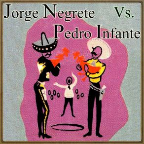 Download track Por Qué Volviste (Ranchera) Jorge Negrete
