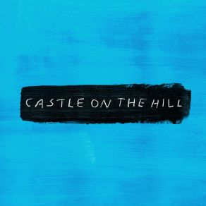 Download track Castle On The Hill Ed Sheeran