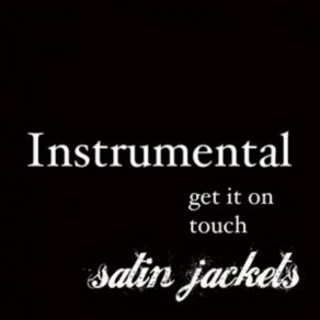 Download track Get It On (Instrumental) Satin Jackets