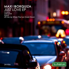Download track Lift Me Up When The Sun Goes Down (Original Mix) Maxi Iborquiza