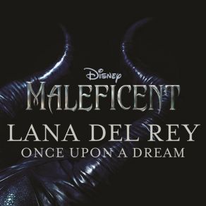 Download track Once Upon A Dream Lana Del Rey