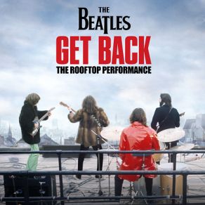 Download track Don't Let Me Down (Rooftop Performance - Take 1) The Beatles