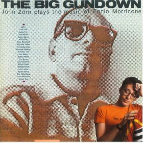 Download track The Big Gundown Ennio Morricone, John Zorn