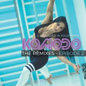 Download track (I Just) Died In Your Arms (Alex Shik Extended Remix) Komodo