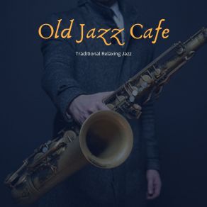 Download track New York Jazz Lounge Old Jazz Cafe
