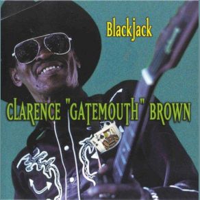Download track Blackjack Clarence ''Gatemouth'' Brown
