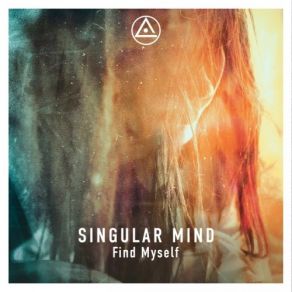 Download track Never Change (Original Mix) Singular Mind