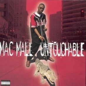 Download track Untouchable Mac Mall
