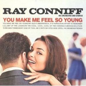 Download track You Make Me Feel So Young Ray Conniff