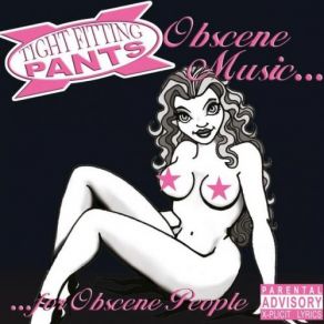 Download track I'm Not A Mess (I'm Just A Psycho) Tight Fitting Pants