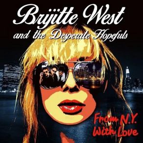 Download track Hot Child In The City Brijitte West, The Desperate Hopefuls