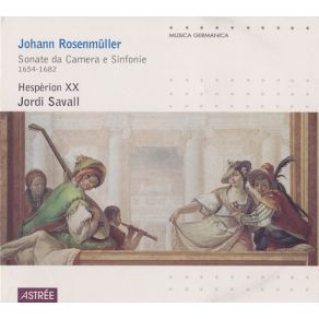 Download track Sinfonia Seconda, Venezia 1667 (Ré Majeur): Sinfonia - Alemanda - Correnta - Ballo - Sarabanda Rosenmueller, Johann