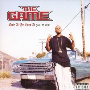 Download track Hate It Or Love It (Radio Edit) 50 Cent, The Game