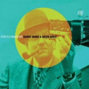 Download track Looking For A Brand New World Harry Manx, Kevin Breit
