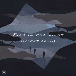 Download track Bump In The Night Infekt