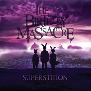 Download track Superstition The Birthday Massacre