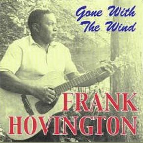 Download track Lonesome Road Blues Frank Hovington
