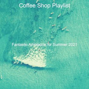 Download track Awesome Beach Parties Coffee Shop Playlist
