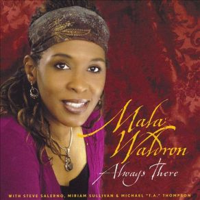 Download track Always There Mala Waldron
