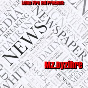 Download track Newspaper Mz. Dyzihre