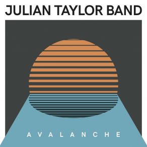 Download track Avalanche Julian Taylor Band