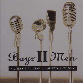 Download track Never Go Away Boyz II Men