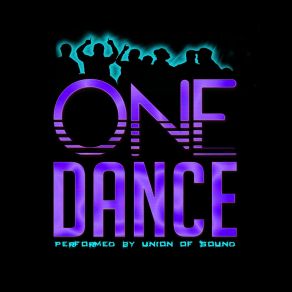 Download track One Dance Union Of Sound
