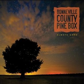 Download track Crashin' Down Bonneville County Pine Box