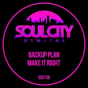 Download track Make It Right (Extended Mix) The Backup Plan