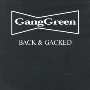 Download track You Tucked It To Me Gang Green