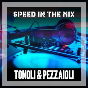 Download track Gratis Tonoli & Pezzaioli