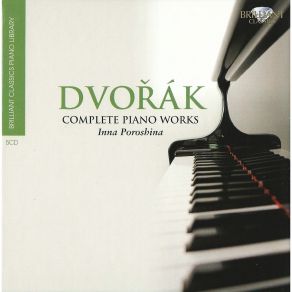 Download track 5. Klaví­rní­ Skladby Piano Pieces Op. 52 B. 110: 1. Impromptu: Presto Antonín Dvořák