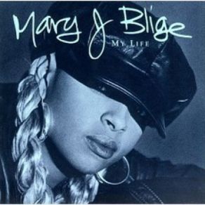 Download track My Life Mary J. Blige