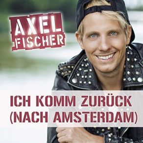 Download track Ich Komm Zurück (Nach Amsterdam) - Discofox Mix Axel Fischer