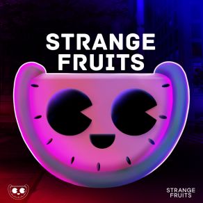 Download track Highest In The Room Strange Fruits Music