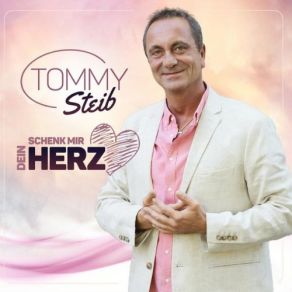 Download track Schenk Mir Dein Herz Tommy Steib