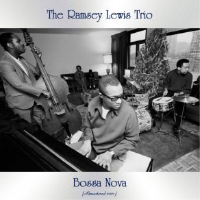 Download track Roda Moinho (Whirlpool) (Remastered 2021) Ramsey Lewis Trío