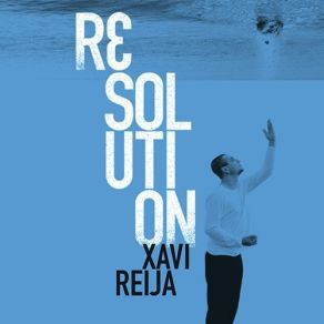 Download track Resolution Xavi Reija