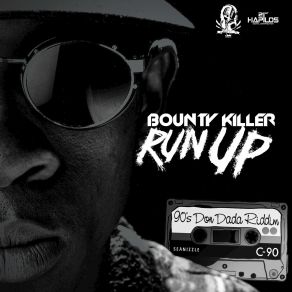 Download track Run Up Bounty Killer
