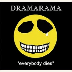 Download track Everybody Dies Dramarama