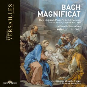 Download track Magnificat In E-Flat Major, BWV 243a- IV. Quia Respexit (Live At Chapelle Royale, Château De Versailles) Valentin Tournet, La Chapelle Harmonique
