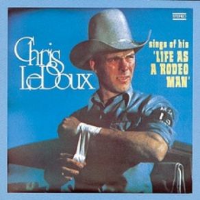 Download track Rhinestone Cowboy Chris LeDoux
